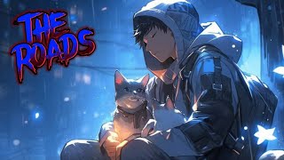 Nightcore - The Roads 《 lyrics 》