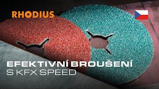 Efektivnější broušení s RHODIUS KFX SPEED