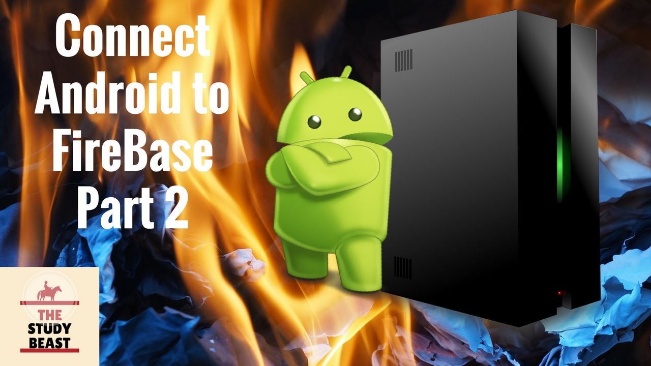 Connecting Android Application to FireBase 🔥| Part 2 - YouTube