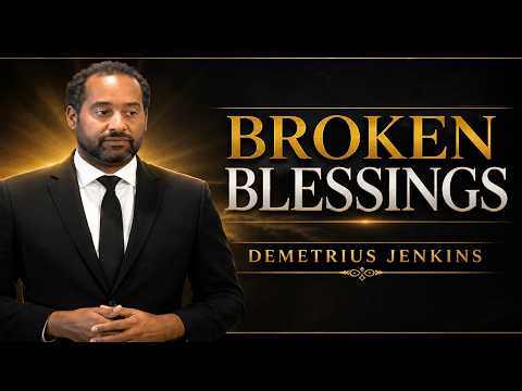 “Broken Blessings”