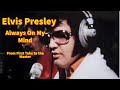 Elvis Presley Always On My Mind From First Take To The Master 