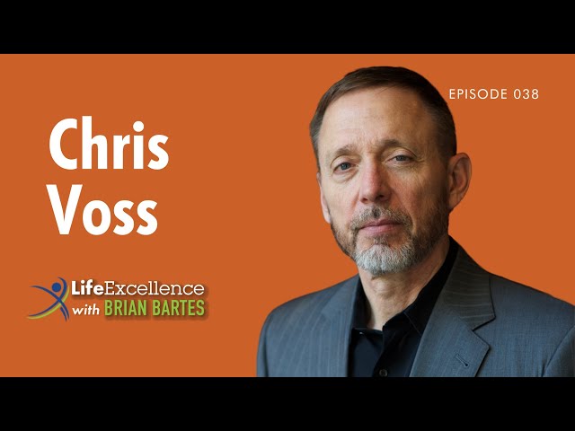 Ep 8., Chris Voss, Former FBI Hostage Negotiator and Author