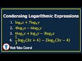 Condensing Logarithmic Expressions  | Algebra 2 | Logarithms | Math Video Central