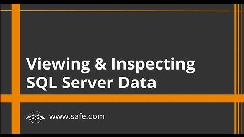 Viewing and Inspecting SQL Server Data