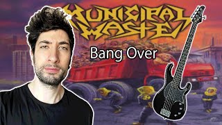 Municipal Waste - Bang Over (bass cover)