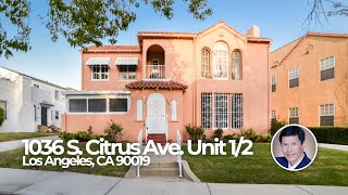 1036 S  Citrus Ave  Unit 1/2 Los Angeles, CA 90019