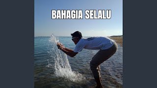 Bahagia Selalu