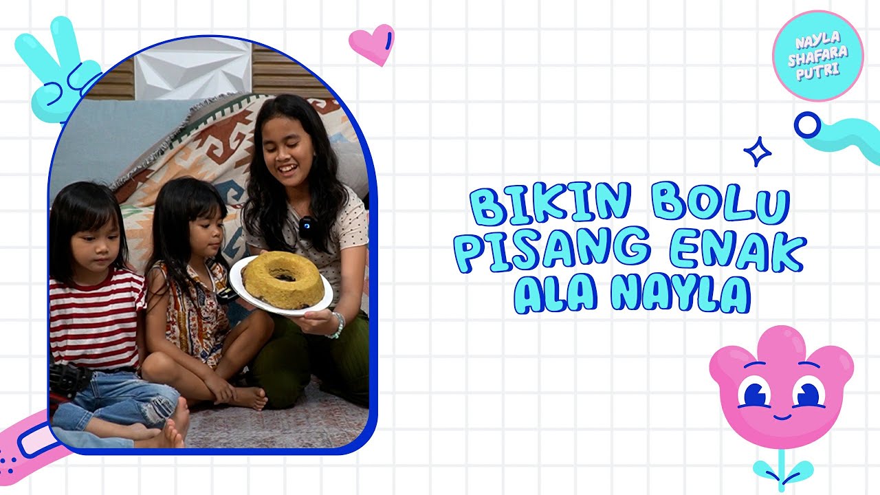 NAYLA DAN CITRA BIKIN BOLU PISANG BERSAMA !!! HEBOH SELAMA PEMBUATAN !!!