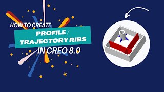 How to Create Profile and Trajectory Ribs in Creo | Step-by-Step Tutorial | AK Technology Services