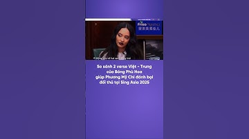 Thumbnail of So sánh 2 verse Việt - Trung của Bóng Phù Hoa của Phương Mỹ Chi
