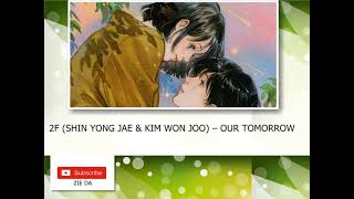 2F (SHIN YONG JAE & KIM WON JOO) – OUR TOMORROW (너와 나의 내일)