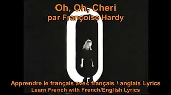 Oh, Oh, Chéri - Françoise Hardy - Translation, Lyrics, Paroles, English, French Oh, Oh, Chéri - Françoise Hardy - Translation, Lyrics, Paroles, English, French