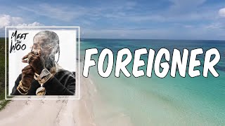 Foreigner (Lyrics) - Pop Smoke