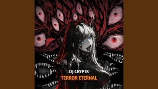 DJ CRYPTX - Terror Eternal (Speed Up   Reverb)