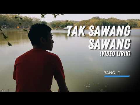 Tak Sawang Sawang Video Lirik