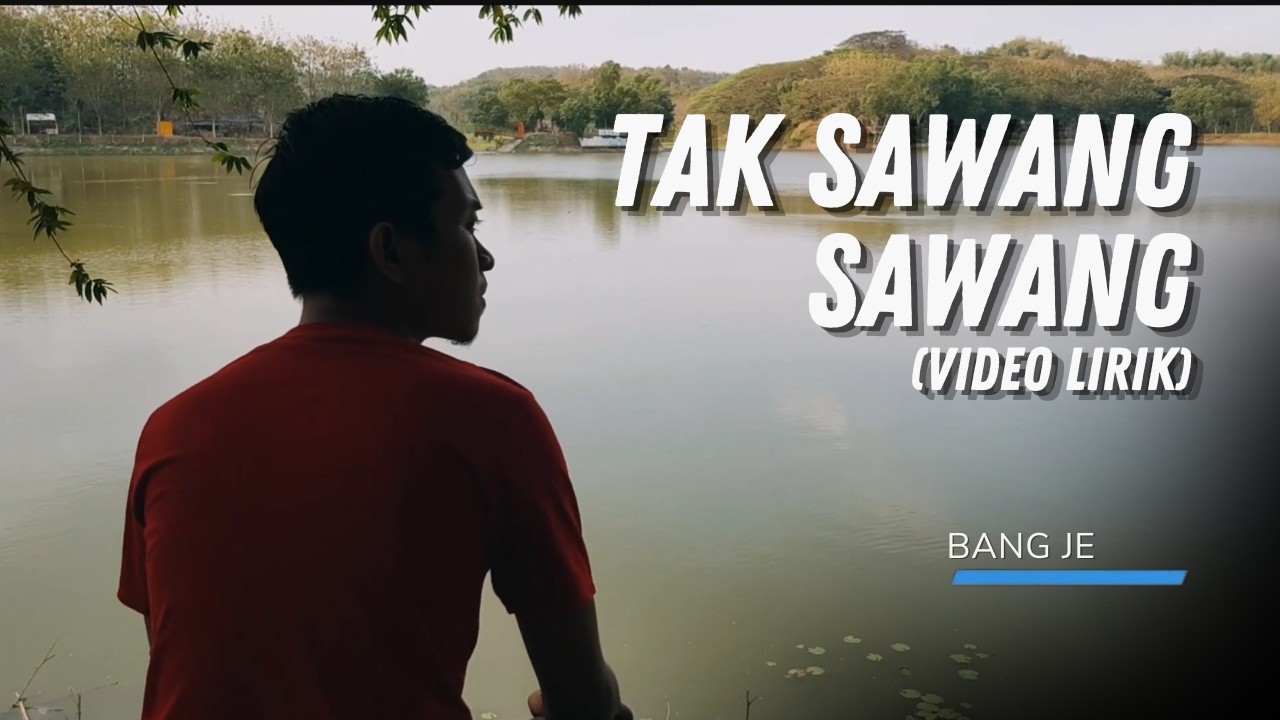 Tak Sawang Sawang Video Lirik