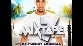 FREDDY MOREIRA - MIXTAPE 7 - THE SUNNY ESCAPE - ON SOUNDCLOUD AVAILABLE