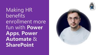 Making HR benefits enrollment more fun with Power Apps, Power Automate & SharePoint