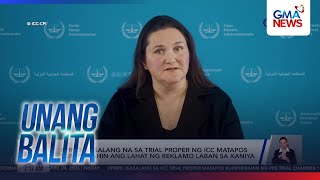 FPRRD, sasalang na sa trial proper ng ICC matapos kumpirmahin ang lahat ng... | Unang Balita