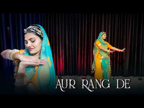 Aur Rang De | Seema Mishra | Ft. @TheWhirlingBaisa | Rajasthani Dance | Rajputi Dance