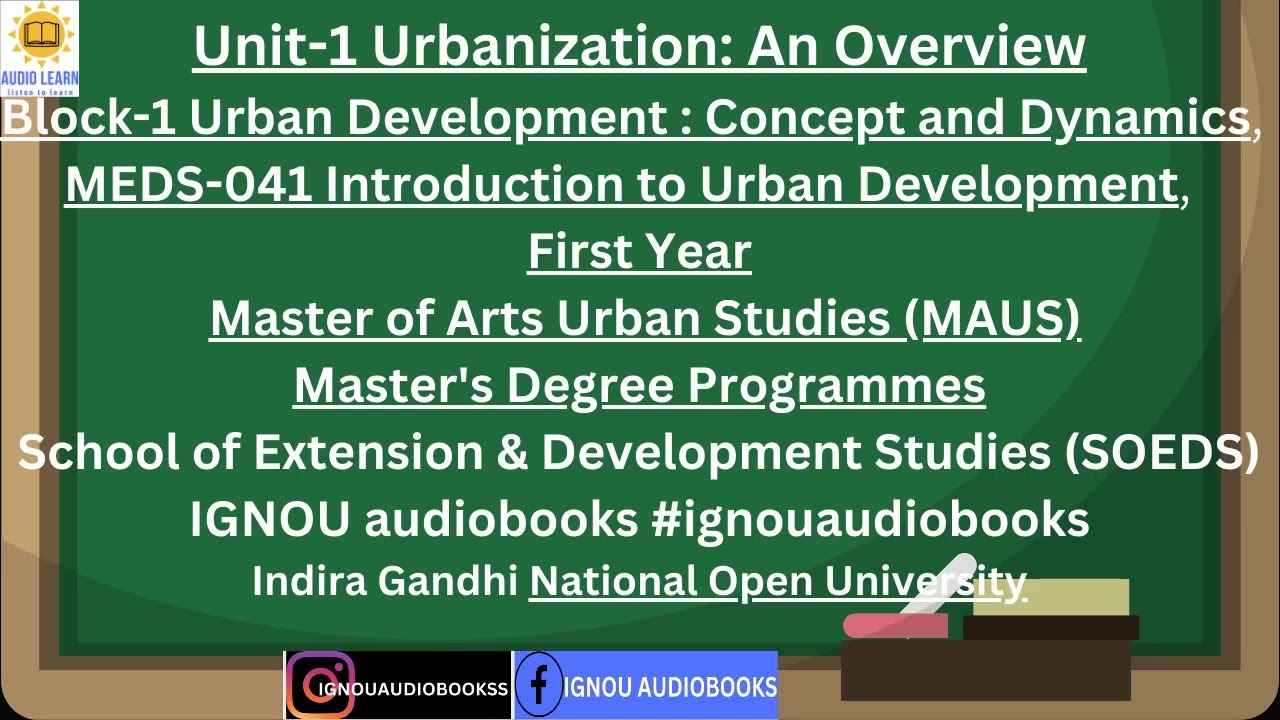 Unit-1 Urbanization: An Overview Block-1 MEDS-041 MA Urban Studies SOEDS IGNOU #ignouaudiobooks