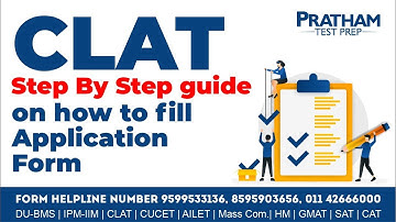 CLAT  - Step By Step guide on how to fill Application Form