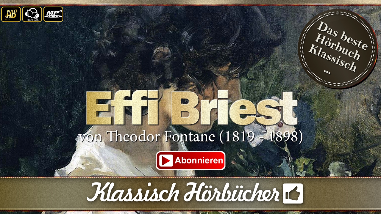 Hörbuch: Effi Briest (Version 2) von Theodor Fontane | Deutsch - YouTube