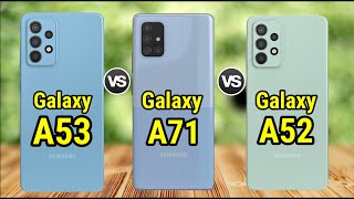 Samsung Galaxy A53 5g vs Samsung Galaxy A52 5G vs Samsung Galaxy A71 5G