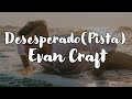 Evan Craft - Desesperado Instrumental- Karaoke | Gospel Músic