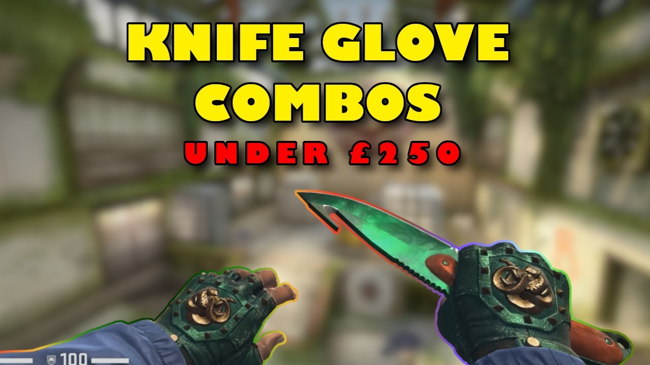 CSGO Cheap Knife Glove Combos (Under £250) YouTube