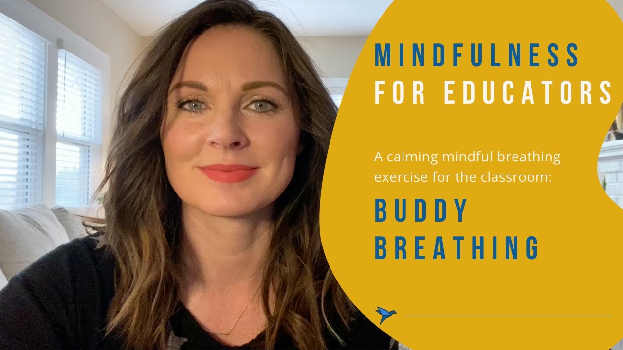 Mindfulness exercises for teachers Mindfulness breathing for kids BUDDY BREATHING EXERCISE
