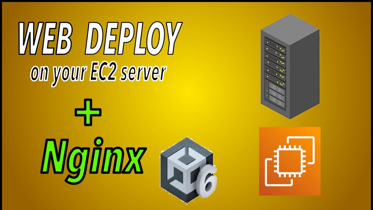 How To Build And Deploy Your Unity WebGL Game (AWS EC2) - NGINX SERVER ...