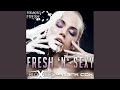 Fresh 'n' Sexy (Extended Mix)