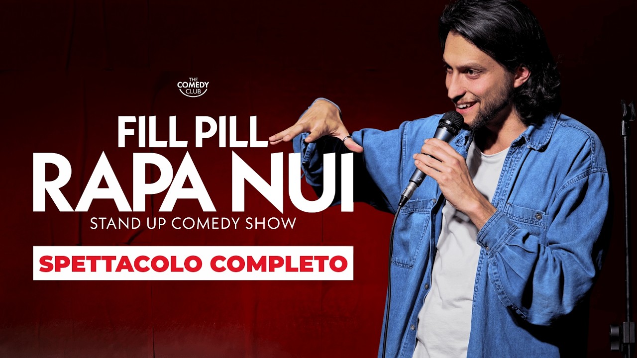 FILL PILL: Rapa Nui (Spettacolo Completo) #StandUpComedy