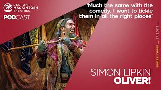 S3 E4 Simon Lipkin talks Oliver!