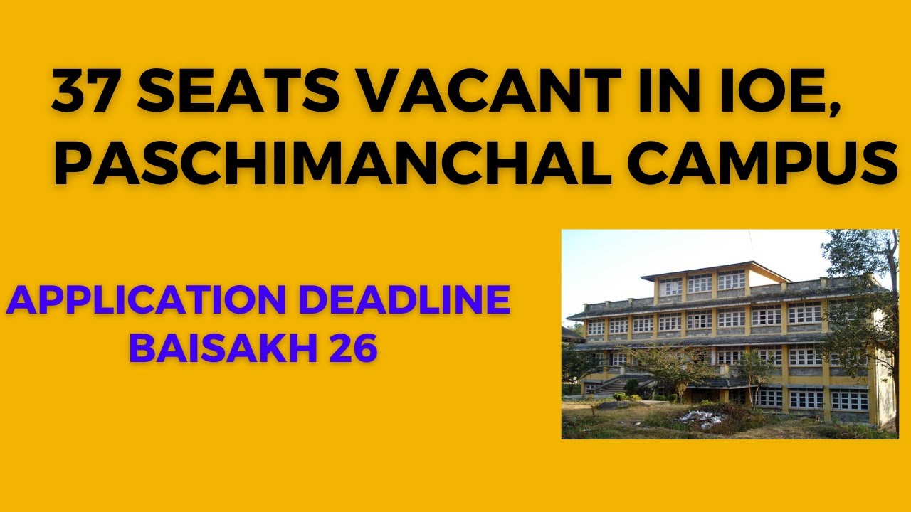 IOE Admission 2079/80 : 37 Seats Vacant in WRC, IOE | IOE Admission 2079/80