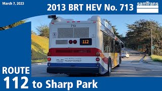 (Squealing bus!) SamTrans Gillig BRT HEV No.713 on Route 112