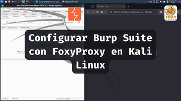Configurar Burp Suite con FoxyProxy en Kali Linux