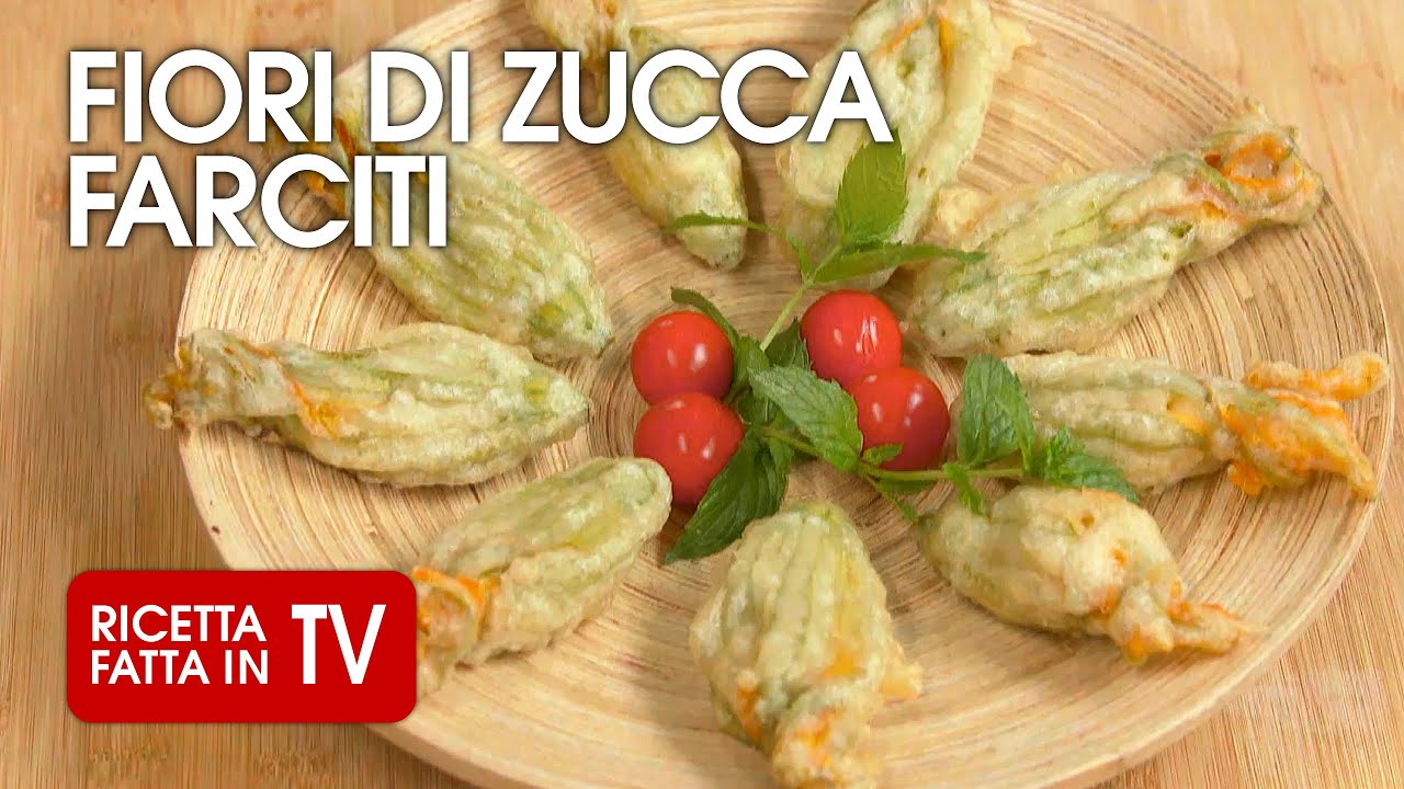 FIORI DI ZUCCA FARCITI di Benedetta Rossi - Ricetta TV Fatto in Casa per Voi
