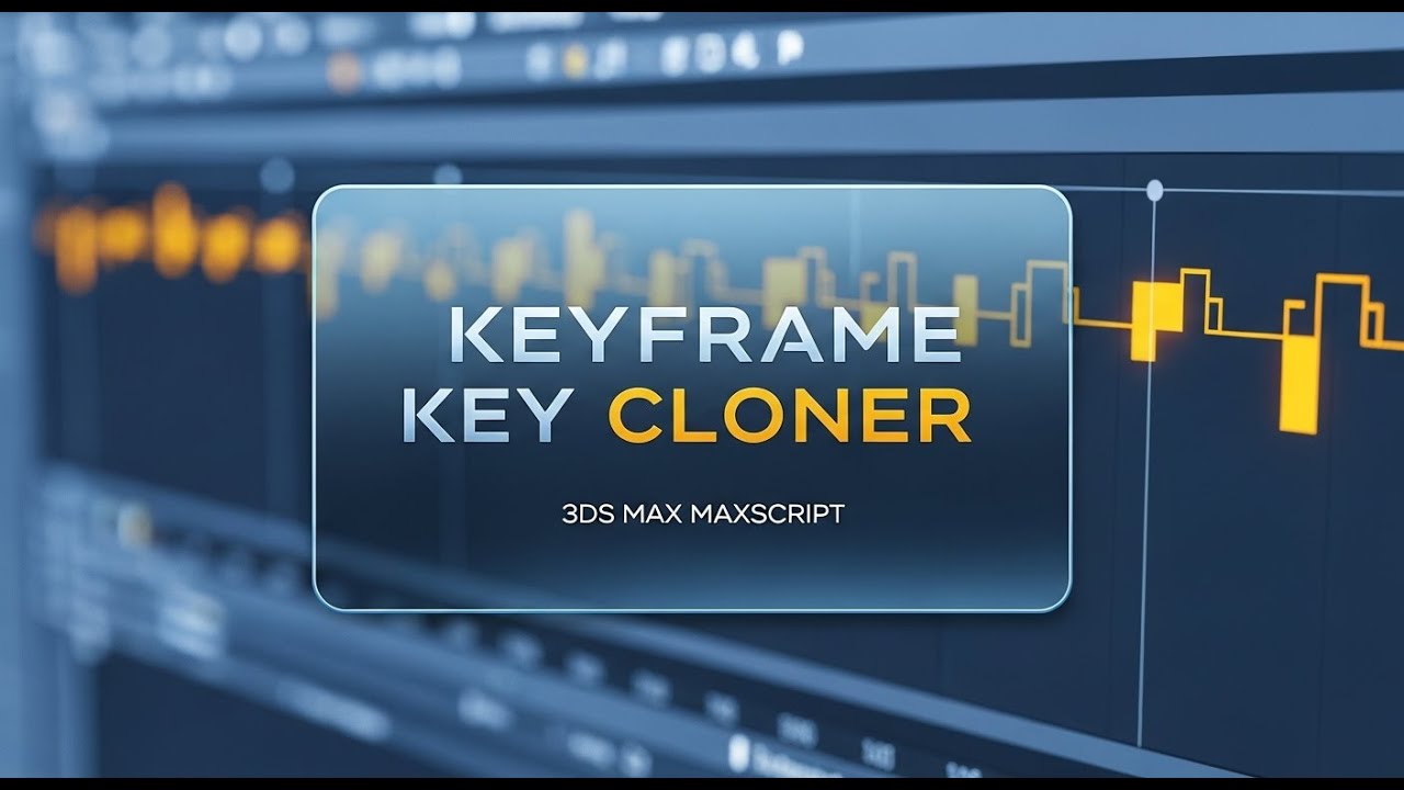 Keyframe Key Cloner — 3ds Max MaxScript (Open Source) - YouTube