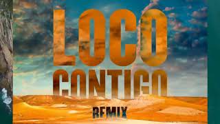 Loco Contigo Remix Video Oficial Vevo World │Lyrics Letra