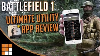Ultimate Utility App для Battlefield 1 — обзор