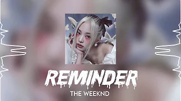reminder (the weeknd) audio edit