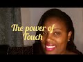 The power of touch  what can touch do 