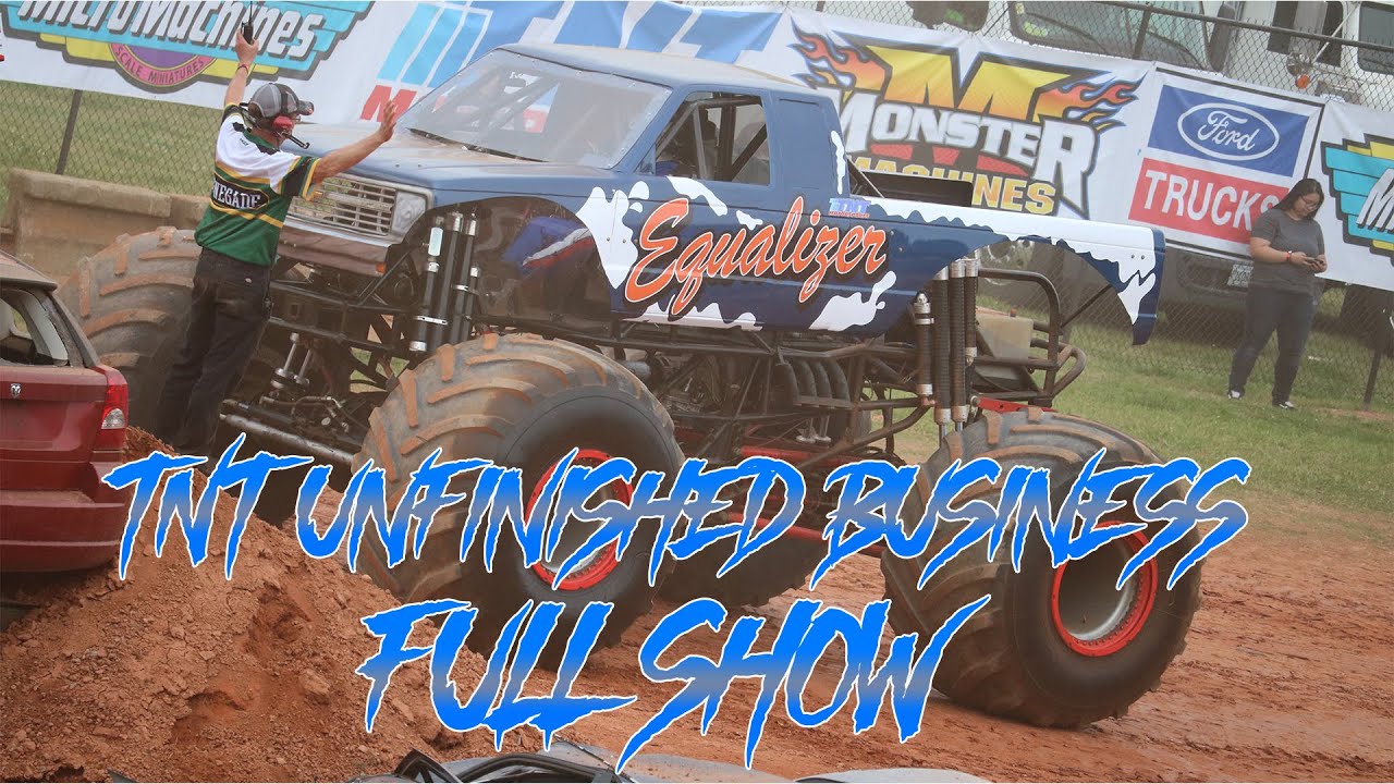 Monster Trucks 2022 TNT Unfinished Business Full Show