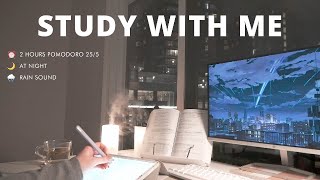 2HOUR STUDY WITH ME [Pomodoro 25/5] AT NIGHT  no music / rain sounds