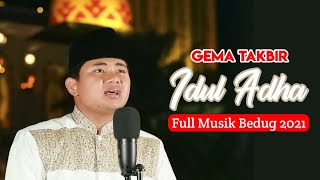 Gema Takbir Hari Raya Idul Adha 2021 || Full Musik Bedug