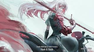 Hack & Slash — Zuhaib Shahzada & Audio Armoury | Most Aggressive Battle Music