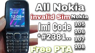 Nokia 105 IMEI Change Code |Invalid Sim | PTA RegistrationCode | Nokia 105 IMEI RepairCodes 2023