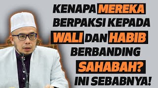 Prof Dr MAZA - Kenapa Mereka Berpaksi Kepada Wali Dan Habib Berbanding Sahabah? Ini Sebabnya!